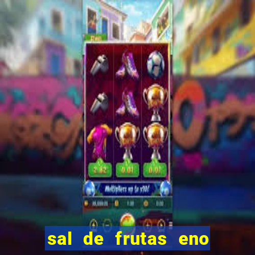 sal de frutas eno com coca cola